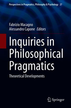 Inquiries in Philosophical Pragmatics Inquiries in Philosophical Pragmatics