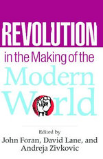 Revolution in the Making of the Modern World