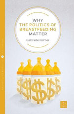 Why the Politics of Breastfeeding Matter