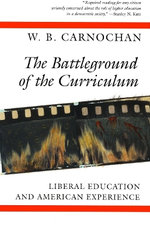 The Battleground of the Curriculum The Battleground of the Curriculum