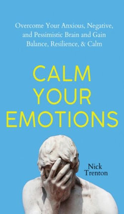 Calm Your Emotions Calm Your Emotions