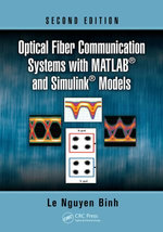 Optical Fiber Communication Systems with MATLAB and Simulink Models