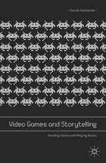 Video Games and Storytelling