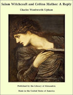 Salem Witchcraft and Cotton Mather: A Reply Salem Witchcraft and Cotton Mather: A Reply
