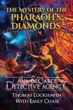 The Mystery of the Pharaoh's Diamonds (Book 1)