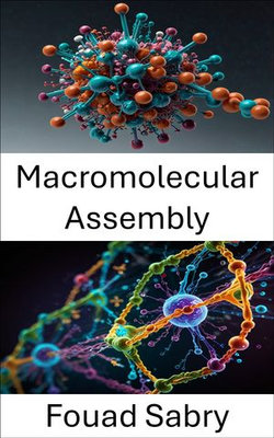 Macromolecular Assembly