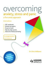 Overcoming Anxiety, Stress and Panic: A Five Areas Approach
