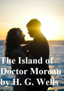 The Island of Doctor Moreau The Island of Doctor Moreau