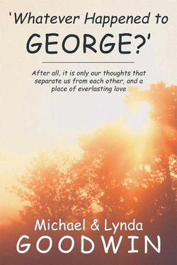 'Whatever Happened to George?'