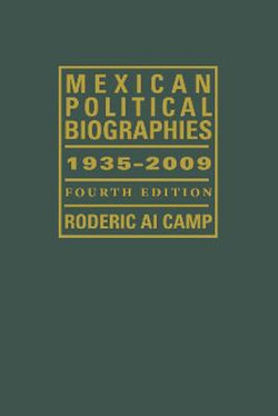 Mexican Political Biographies, 1935-2009