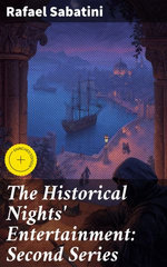 The Historical Nights' Entertainment: Second Series