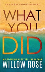 What You Did