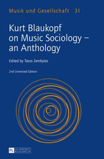Kurt Blaukopf on Music Sociology – an Anthology