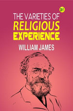 The Varieties of Religious Experience