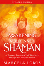Awakening Your Inner Shaman