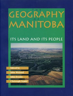 The Geography of Manitoba The Geography of Manitoba