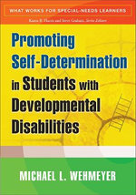 Promoting Self-Determination in Students with Developmental Disabilities