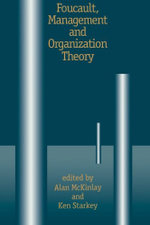 Foucault, Management and Organization Theory