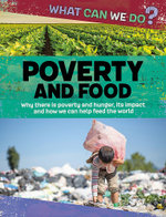 What Can We Do?: Poverty and Food What Can We Do?: Poverty and Food