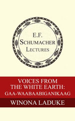 Voices from White Earth: Gaa-waabaabiganikaag