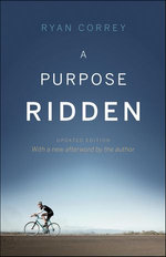 A Purpose Ridden - Updated Edition