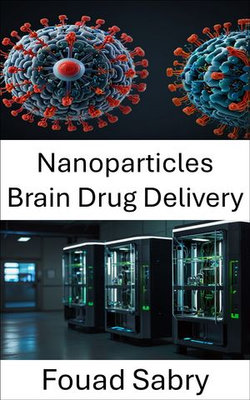 Nanoparticles Brain Drug Delivery