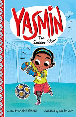 Yasmin the Soccer Star Yasmin the Soccer Star