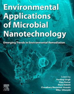 Environmental Applications of Microbial Nanotechnology Environmental Applications of Microbial Nanotechnology