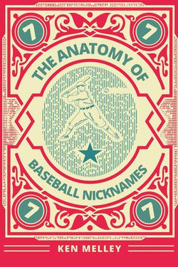 The Anatomy of Baseball Nicknames