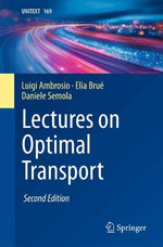 Lectures on Optimal Transport