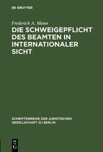 Die Schweigepflicht des Beamten in Internationaler Sicht