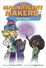 The Magnificent Makers : Brain Trouble