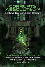 Corrupts Absolutely?  Dark Metahuman Fiction Reader