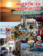 INVERTIR en MARRUECOS - Visit Morocco - Celso Salles