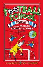 Football School Season 2: Where Football Explains the World