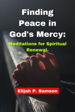 Finding Peace in God's Mercy