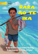 Raka and the Fish - Raka Ao Te Ika (Te Kiribati)