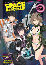 Reborn As a Space Mercenary: I Woke up Piloting the Strongest Starship! (Light Novel) Vol. 3