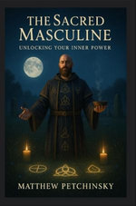 The Sacred Masculine