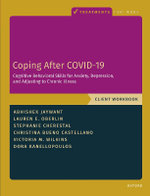 Coping after COVID-19: Cognitive Behavioral Skills for Anxiety, Depression, and Adjusting to Chronic Illness