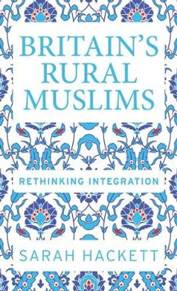 Britain's Rural Muslims Britain's Rural Muslims