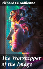 The Worshipper of the Image The Worshipper of the Image