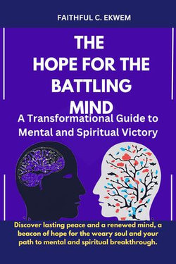 THE HOPE FOR THE BATTLING MIND