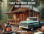 T'was the Night Before Deer Season