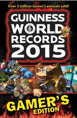 GUINNESS WORLD RECORDS 2015 GAMER'S EDITION