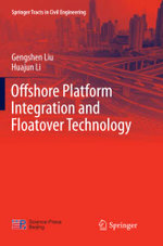 Offshore Platform Integration and Floatover Technology