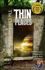 Thin Places: The Ottawan Anthology