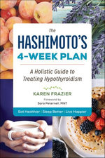 The Hashimoto's 4-Week Plan
