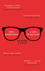 Eric Hobsbawm: a Life in History