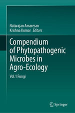 Compendium of Phytopathogenic Microbes in Agro-Ecology 